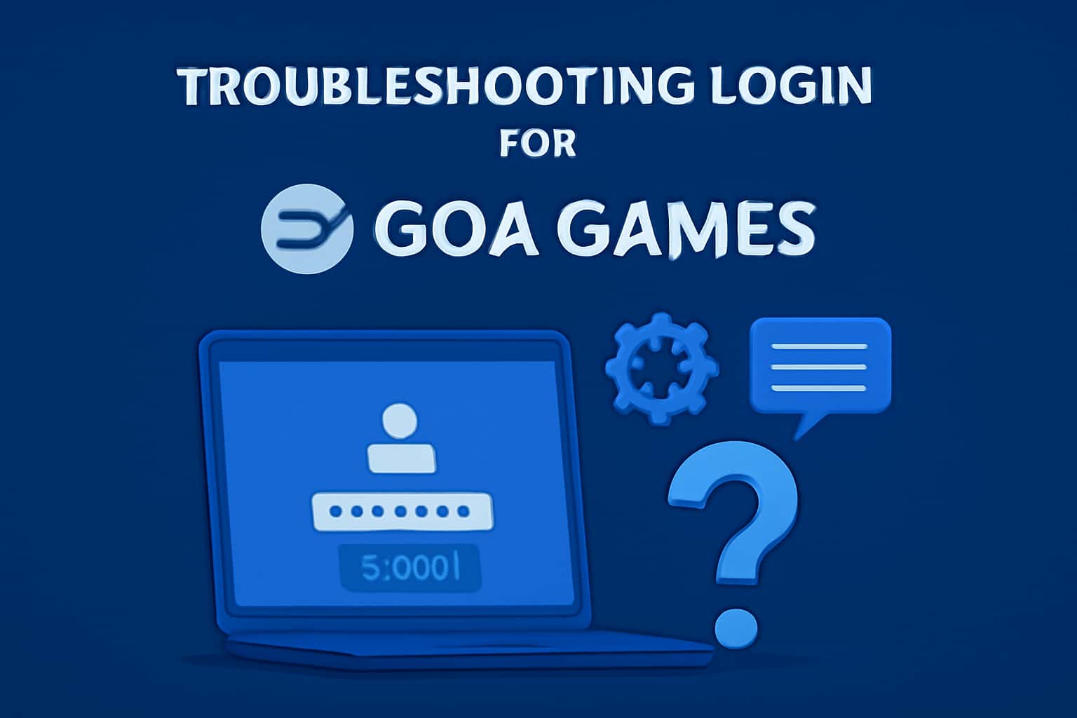 An informational graphic depicting troubleshooting steps for logging into Goa Games.